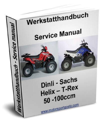 Werkstatthandbuch, Reparaturanleitung Dinli T-Rex, Helix, 50 - 100 - 110 ccm, DL 601, DL603, Sachs (Download/CD/ausgedruckt)