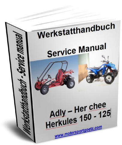 Werkstatthandbuch, Reparaturanleitung Motor Adly Her Chee Herkules 125 - 150 Buggy Quad ATV (Download/CD/ausgedruckt)