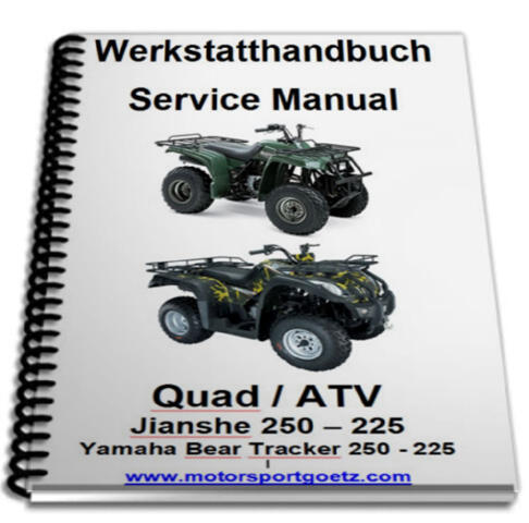 Werkstatthandbuch, Reparaturanleitung Jianshe, Puma, Yamaha Bear Tracker, JS 225 - 250 - 300 u.ä. Quad ATV (Download/CD/ausgedruckt)