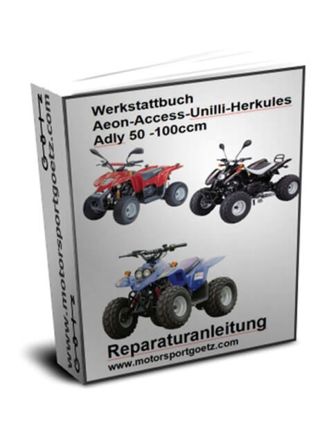 Werkstatthandbuch - Reparaturanleitung Unilli CX 50-100, Aeon Cobra Revo 50 - 100, Access, E-Ton 50-100, Herkules Adly Her Chee u.ä. alle (Download/CD/ausgedruckt)