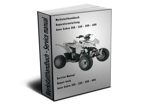 Werkstatthandbuch, Reparaturanleitung Aeon Cobra 300 - 320 - 350 - 400 (Download/CD/ausgedruckt)