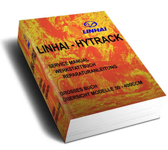 Werkstatthandbuch, Reparaturanleitung Linhai Hytrack 50 250 260 300 310 320ccm alle Modelle ab 2005 (Download/CD/ausgedruckt)